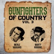 Gunfighters Of Country Vol. 3 - Merle Haggard & Marty Robbins
