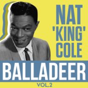 Nat 'King' Cole - Balladeer Vol.2