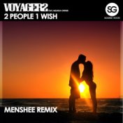 2 People 1 Wish (Menshee Remix)
