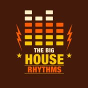 The Big House Rhythms