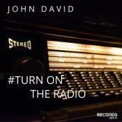 Turn on the Radio (Main Mix)