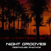 Night Grooves (Deephouse Rhythms)