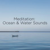 Meditation: Ocean & Water Sounds