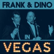 Frank & Dino In Vegas