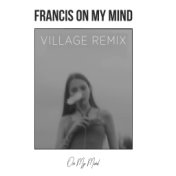 Francis On My Mind