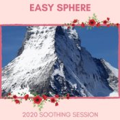 Easy Sphere - 2020 Soothing Session