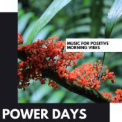Power Days: Music for Positive Morning Vibes