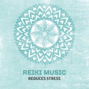 Reiki Music Reduces Stress – Pure Relaxation, Calm Down, Stress Relief, Inner Harmony, Rest, Zen Music, Pure Mind