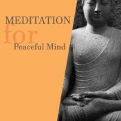 Meditation for Peaceful Mind – Training Yoga, Deep Focus, Calmness & Harmony, Nature Sounds for Relaxation, Relief, Zen Music, O...