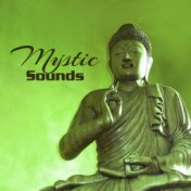 Mystic Sounds – Training Yoga, Soft Mindfulness, Relaxing Therapy for Mind, Deep Meditation, Music to Concentrate, Reiki Energy,...