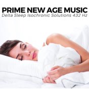 Prime New Age Music - Delta Sleep Isochronic Solutions 432 Hz