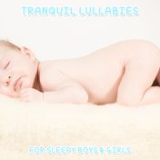 15 Tranquil Lullabies & Nursery Rhymes for Sleepy Boys & Girls