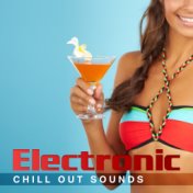 Electronic Chill Out Sounds – Chill & Relax, Peaceful Summer Vibes, Sounds to Rest