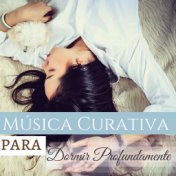 Música Curativa para Dormir Profundamente - Entrenamiento de Cuerpo y Alma para Relajarse