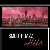 Smooth Jazz Hits – Jazz Lounge, Relaxed Jazz, Instrumental Music, Easy Listening Jazz 2017