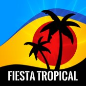 Fiesta Tropical