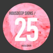 Housdeep Signs - Vol.25