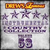 Drew's Famous Instrumental Country Collection (Vol. 58)