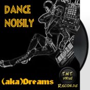 Dance Noisily - Single