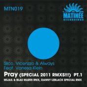 Pray (Special 2011 Remixes Part.1)
