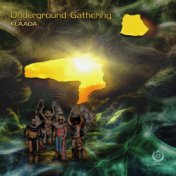 Underground Gathering