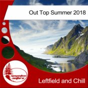 Leftfield & Chill Out Top Summer 2018