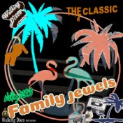 The Classic Disco Madness: Family Jewels