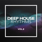 Deep House Rhythms 2018, Vol. 2