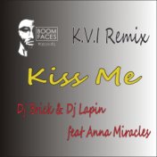 Kiss Me (K.V.I Remix)