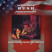 Rare Gems from the Vaults: The Very Best Of  Rush Broadcasting Live, Vol. 1