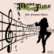 The Famous Operas - The Magic Flute, Vol. 1