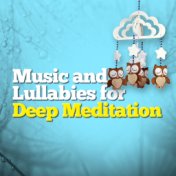 Music and Lullabies for Deep Meditation
