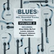 Blues Hits, Essential Tracks & Rarities, Vol. 2