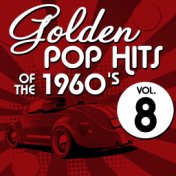 Golden Pop Hits of the 1960's, Vol. 8