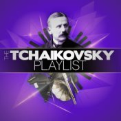 The Tchaikovsky Playlist