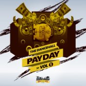 Dancehall Payday, Vol. 1