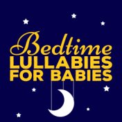 Bedtime Lullabies for Babies