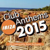 Ibiza Club Anthems 2015