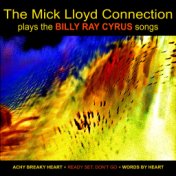 The Mick Lloyd Connection Plays the Billy Ray Cyrus Songs