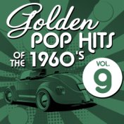 Golden Pop Hits of the 1960's, Vol. 9