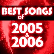 Best Songs of 2005 & 2006