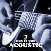 80s and 90s Acoustic