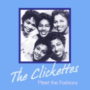 The Clickettes Meet the Fashions