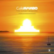 Café Mambo Ibiza, The Sunset Sessions 2013 (Compiled by Kenneth Bager)