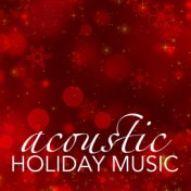 Acoustic Holiday Music