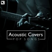 Acoustic Covers Pop Songs