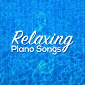 Relaxing Piano Songs