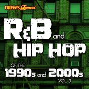 R&B and Hip Hop of the 1990s and 2000s, Vol. 3