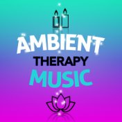 Ambient Therapy Music
