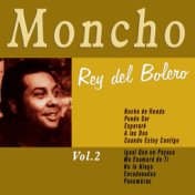 Moncho, Rey del Bolero Vol. 2